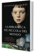 La biblioteca più piccola del mondo (Rizzoli best)