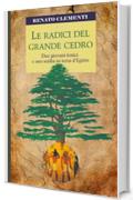 Le Radici Del Grande Cedro