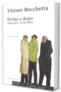 Prima e dopo. «Quadri» 1918-1949 (Sœur du rêve Vol. 2)