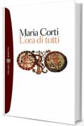 L'ora di tutti (I grandi tascabili Vol. 164)