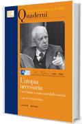 L'utopia necessaria. Leo Valiani a cento anni dalla nascita: Annali della Fondazione Ugo La Malfa. Quaderni