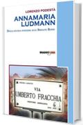 Annamaria Ludmann. Dalla scuola svizzera alle Brigate Rosse