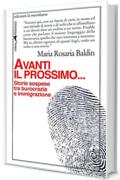 Avanti il prossimo... Storie sospese tra burocrazia e immigrazione