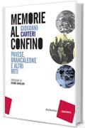 Memorie al confino: Pavese, Brancaleone e altri miti