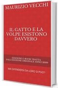 Il Gatto e la Volpe esistono davvero: MA DIFENDERSI DA LORO SI PUO'!