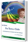 Fra Terra e Cielo: L'autobiografia del co-fondatore del Voice Dialogue