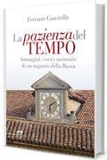 La pazienza del tempo