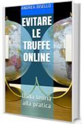 Evitare le truffe online: Dalla teoria alla pratica