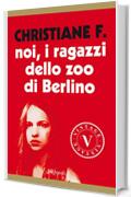 Noi, i ragazzi dello zoo di Berlino (VINTAGE)