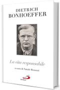 La vita responsabile. Un bilancio (Nuovi fermenti)