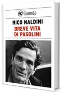 Breve vita di Pasolini