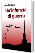 Un'infanzia di guerra