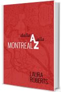 Montreal Dalla A Alla Z