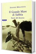 Il Grande Mare di Sabbia: Storie del deserto