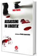 Assassini in libertà