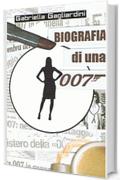 Biografia di una 007