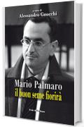 Mario Palmaro: Il buon seme fiorirà