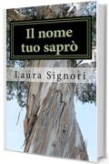 Il nome tuo saprò