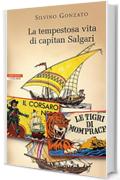 La tempestosa vita di Capitan Salgari