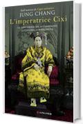 L'imperatrice Cixi (Longanesi Saggistica)