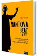 Mantova Beat & Bit