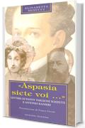 «Aspasia siete voi...» (POLLINE)