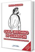 Quel cristiano di Guareschi (Profili)