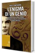 L'enigma di un genio (eNewton Saggistica)