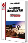 La leggenda del Giornalista Spia