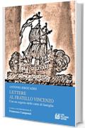 Lettere al fratello Vincenzo. Con un regesto delle carte di famiglia