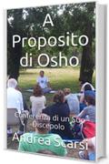 A Proposito di Osho: Conferenza di un Suo Discepolo