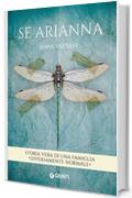 Se Arianna: Storia vera di una famiglia diversamente normale