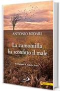 La camomilla ha sconfitto il male (Le vele)