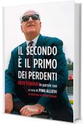 Il secondo è il primo dei perdenti: Enzo Ferrari in parole sue (Management)