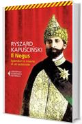 Il Negus: Splendori e miserie di un autocrate (Universale economica)