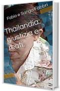 Thailandia: giustizia e reati. (Thailandia oggi. Vol. 2)