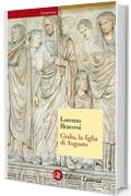 Giulia, la figlia di Augusto (Economica Laterza)