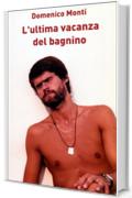 L'ultima vacanza del bagnino