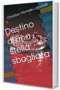 Destino di una stella sbagliata