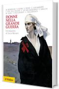 Donne nella Grande Guerra (Biblioteca storica)