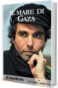 il mare di Gaza: il manifesto per Vittorio Arrigoni