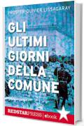 Gli ultimi giorni della Comune: 4 (Tutte le strade)