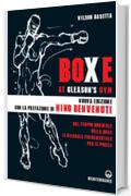 Boxe at Gleason's Gym: Dal tempio mondiale della boxe il manuale fondamentale per il pugile