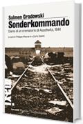 Sonderkommando: Diario di un crematorio di Auschwitz, 1944 (Tascabili Maxi. Testimonianze)