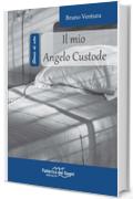 Il mio angelo custode (Racconti di vita)