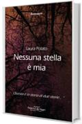 Nessuna stella è mia (Romanzi)