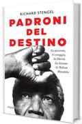 Padroni del destino (Saggi stranieri)