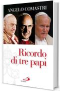 Ricordo di tre papi (Dimensioni dello spirito)