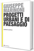 Progetti Urbani e di Paesaggio: 3 (EUROPEAN PRACTICE)