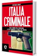 Italia criminale (eNewton Saggistica)